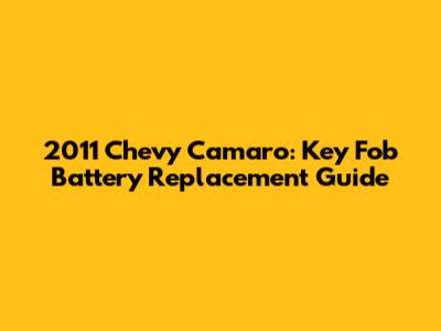 2011 Chevy Camaro: Key Fob Battery Replacement Guide