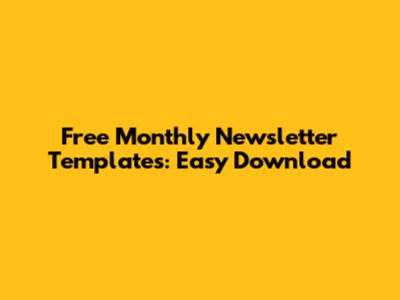 Free Monthly Newsletter Templates: Easy Download