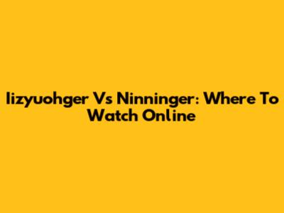 Iizyuohger Vs Ninninger: Where To Watch Online