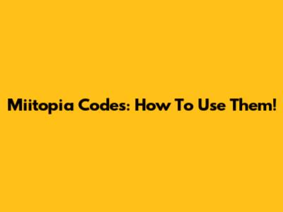 Miitopia Codes: How To Use Them!