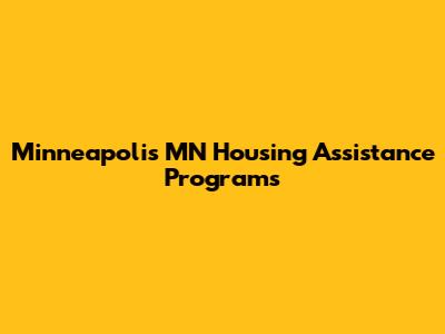 Minneapolis MN Housing Assistance Programs