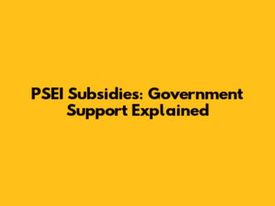 PSEI Subsidies: Government Support Explained