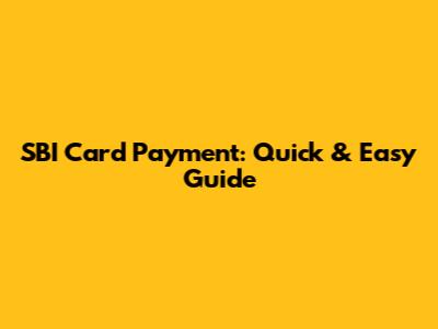 SBI Card Payment: Quick & Easy Guide