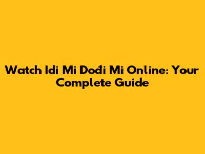 Watch 'Idi Mi Dođi Mi' Online: Your Complete Guide